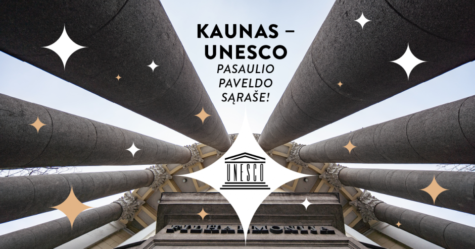 Kaunas - UNESCO pasaulio paveldo sąraše!